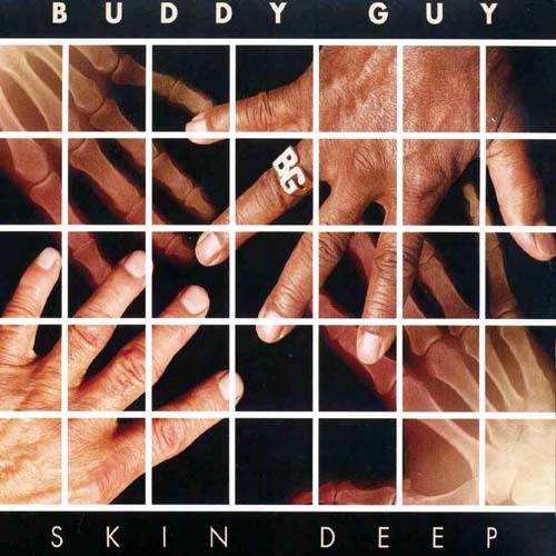  시카고 블루스 기타리스트 ... Buddy Guy - skin deep 
